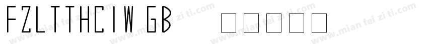 FZLTTHCIW GB10字体转换